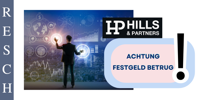 Hills & Partners: Geschäftsmodell fake-Festgeld und IPO Aktienbetrug!