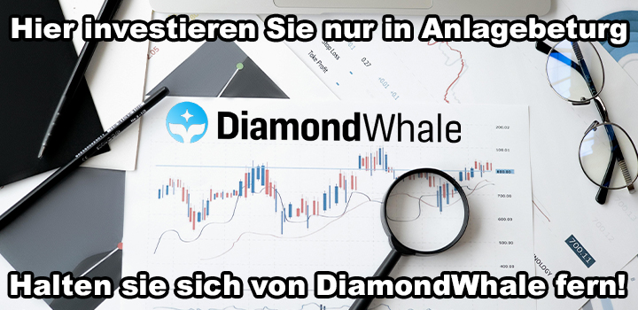 Erfahrungen und Bewertungen zu DiamondWhale zeigen Hinweise auf Anlagebetrug. Ist die Plattform seriös?