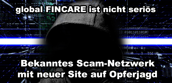 global FINCARE: Betrügerische Online-Plattform für Finanzprodukte