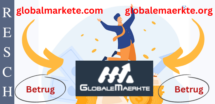 globalmarkete.com, globalemaerkte.org-Anlagebetrug