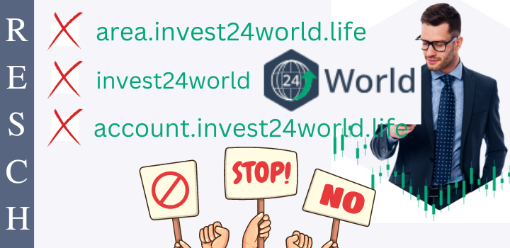 invest24world.com, area.invest24world.life, account.invest24world.life – Anlagebetrug