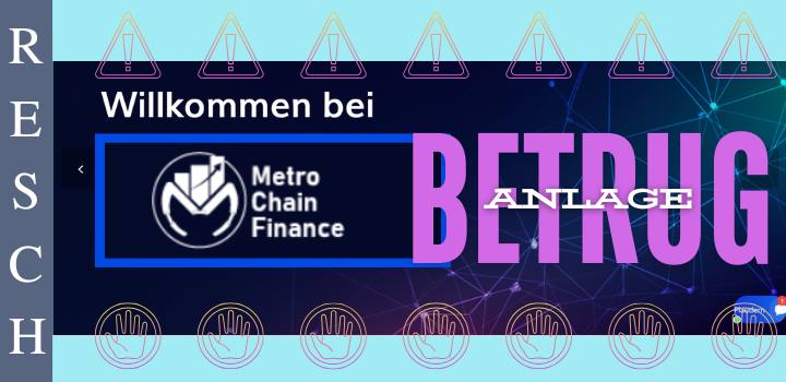 metrochainfinance.com – Anlagebetrug