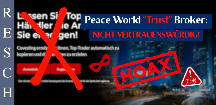 Peace World Trust Broker.com – Anlagebetrug