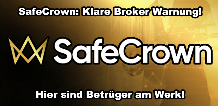 SafeCrown: Betrugsmasche Online-Trading, online Scam im Netz