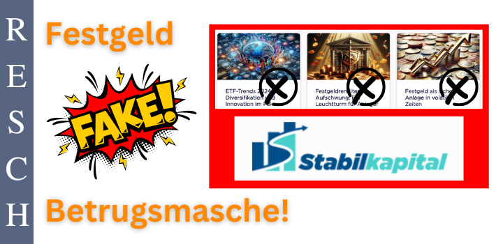 Stabilkapital: Geschäftsmodell fake-Anlagen à la Festgeld, ETFs & Co.!