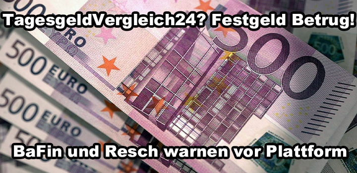 tagesgeldvergleich24.com – Anlagebetrug aufgedeckt