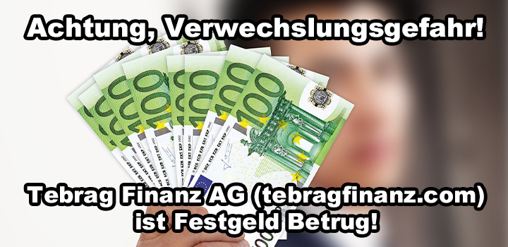 tebragfinanz.com – Betrugsmasche Geldanlage
