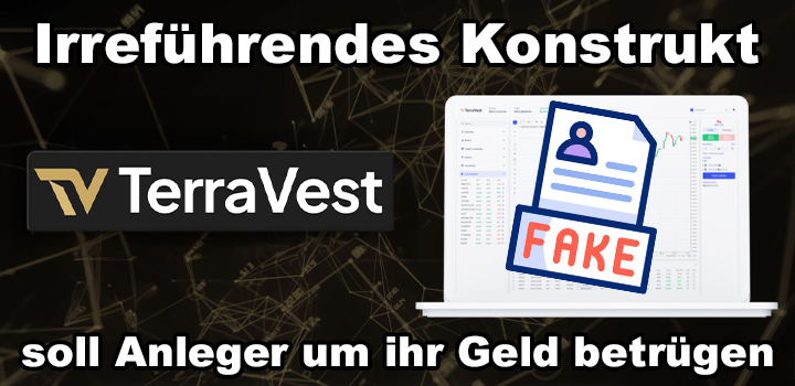 Terra Vest: Geschäftsmodell Fake-Trading, betrügerische Trading Plattform 