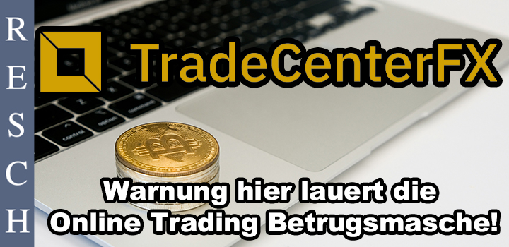 TradeCenterFX: Unseriöse Plattform für angebliche Investitionen