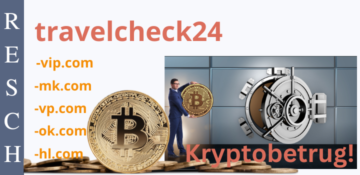 travelcheck24-ok.com, travelcheck24-vp.com, travelcheck24-vip.com, travelcheck24-mk.com und travelcheck24-hl.com-Anlagebetrug