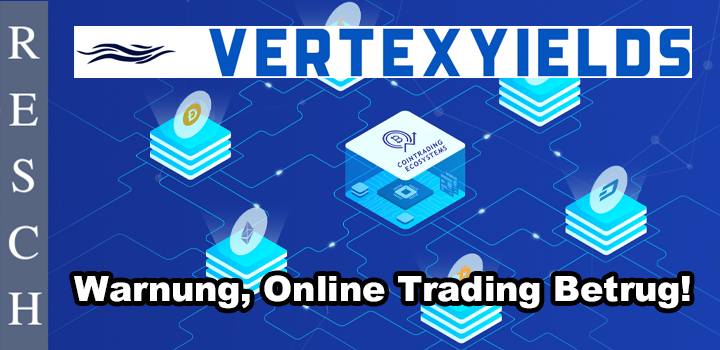 Vertexyields: Unseriöse Trading Plattform!