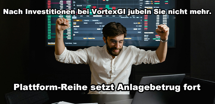 vortexgi.com – Anlagebetrug