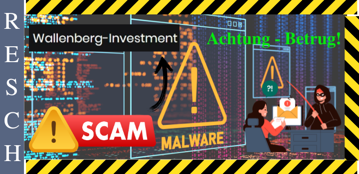 Wallenberg-Investment: Geschäftsmodell fake-Kapitalanalgen, Anlagebetrug 